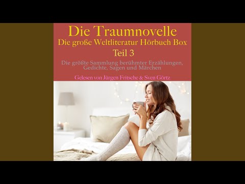 Das gebückte Mütterchen 03.3 & Siebenjahr 01.1 - Die Traumnovelle - Die große Weltliteratur...