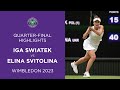 Iga Swiatek vs Elina Svitolina: Quarter-Finals Highlights | Wimbledon 2023