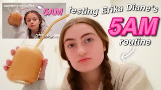 trying the "waking up at 5AM" ERIKA DIANE routine!! :)