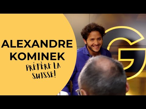 ALEXANDRE KOMINEK AIME LA SUISSE