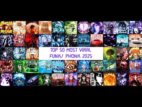 TOP 50 MOST VIRAL FUNK/PHONK 2025 🔥 TRENDING PHONK 🔥 SONGS 2025 🔥