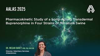 AALAS 2025—Pharmacokinetic Study of a Long-Acting Transdermal Buprenorphine
