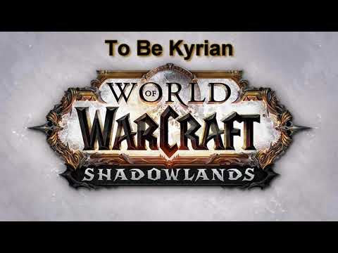 To be Kyrian Bastion World of Warcraft Shadowlands