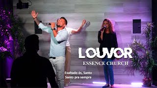 Aclame ao Senhor &amp; Santo Pra Sempre – Medley | Grupo Essence Church