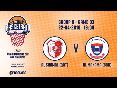 Al Shamal (QAT) v Manama (BRN) - Full Game - FIBA Asia Champions Cup 2019 - GBA Qualifiers