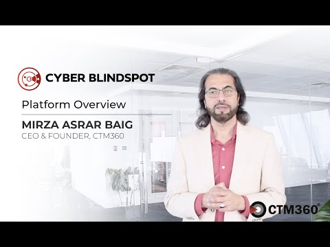 CyberBlindspot (CBS) Platform explained by Mirza Asrar Baig.