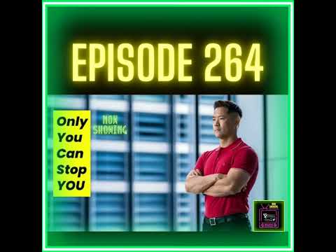 What's Stopping You? Only Yourself. | Ep 264