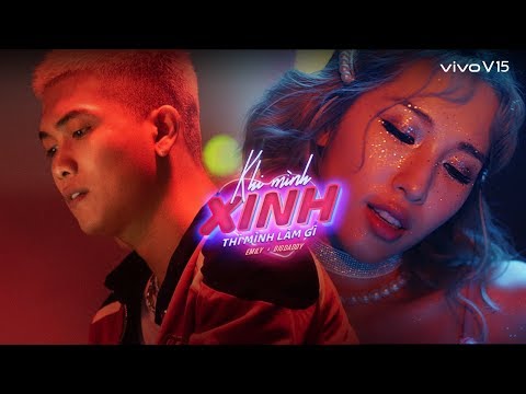 Vivo V15 l Khi mình xinh thì mình làm gì l EMILY x BIGDADDY