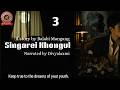 Singarei Khongul 3 Keep True To The Dreams Of Your Youth