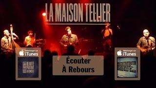 La Maison Tellier - Sur un volcan - officiel