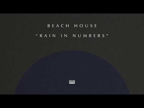 Rain In Numbers - Beach House