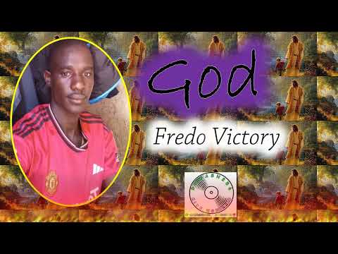 God - Fredo Victory