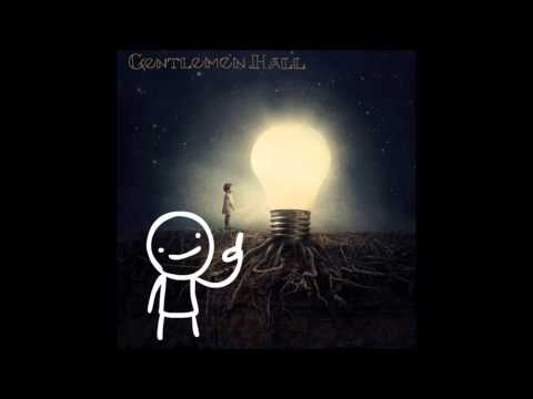 Gentlemen Hall - Close to Me