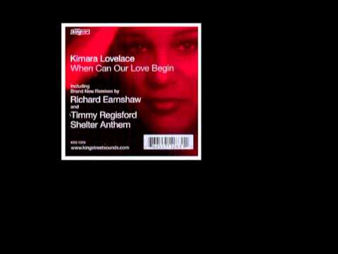 Kimara Lovelace - When Can Our Love Begin (Timmy Regisford Shelter Anthem)