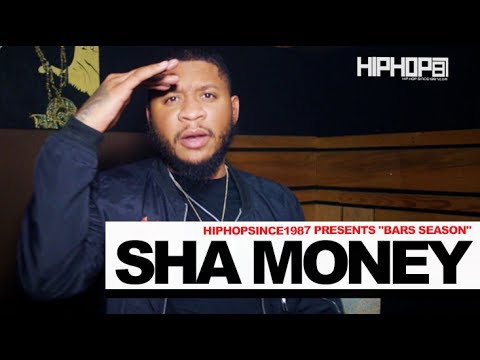 HipHopSince1987 Presents "Bars Season" with Sha Money