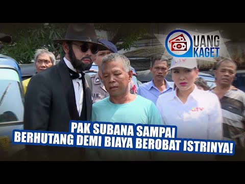 Pak Subana Sampai Berhutang Demi Biaya Berobat Istrinya! - UANG KAGET EPISODE 217