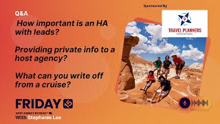 (155) HA with leads? Providing private info to a host agency? Write-offs from a cruise?