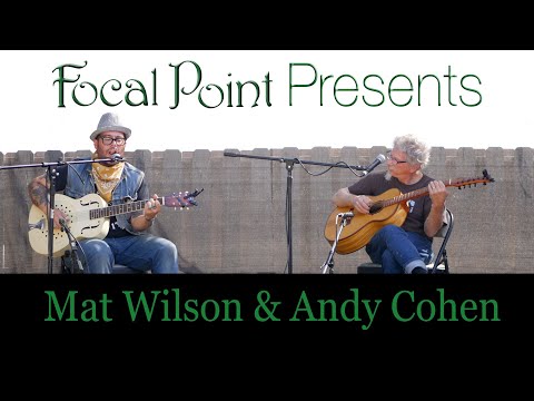 Focal Point Presents Matt Wilson and Andy Cohen