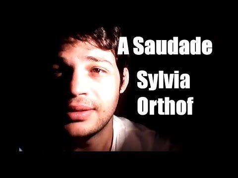 Sylvia Orthof - A Saudade | Poesia Na Penumbra