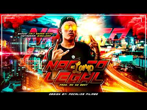 MC LOMP   NÃO TÔ LEGAL   MÚSICA NOVA