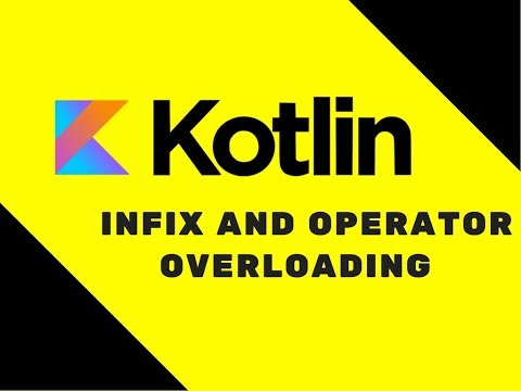 23 Kotlin Tutorial | Infix and Operator Overloading