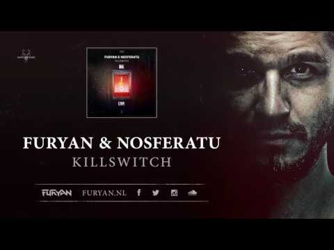 Furyan & Nosferatu - Killswitch