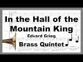 In The Hall of The Mountain King – Edvard Grieg - Brass Quintet