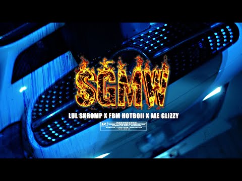 Fbm Hotboii x lul skromp x JaeGlizzyy - SGMW (MUSIC VIDEO)