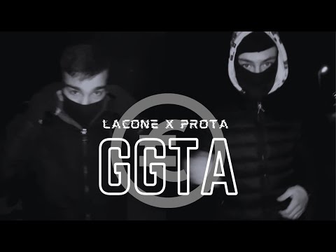 LACONE X PROTA - GGTA (OFFICIAL VIDEO)