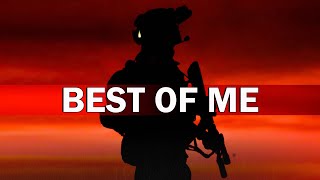 Best of Me || Military Motivation