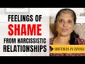 Dealing With Feelings Of Shame From Narcissistic Relationships
