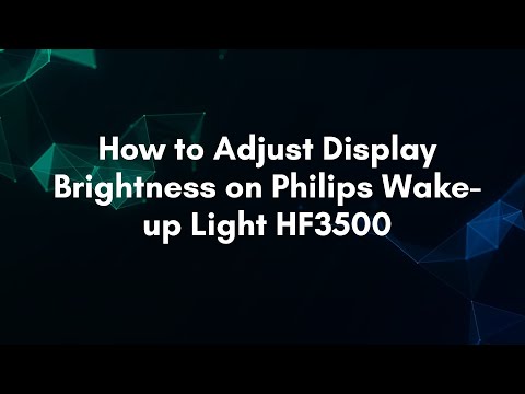 How to Adjust Display Brightness on Philips Wake-up Light HF3500