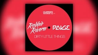 Robbie Rivera & Paige - Dirty Little Things (Official Audio)