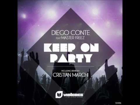 Diego Conte feat. Master freez - Keep On Party (Cristian Marchi Perfect Remix)