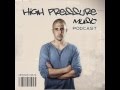 High Pressure Podcast #005 DENNIS CRUZ 