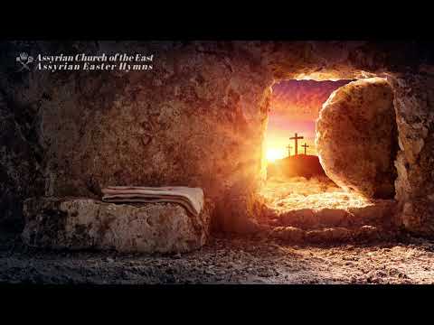 Assyrian Easter Hymns | Assyrian Church of the East | تراتيل آشورية عيد القيامة