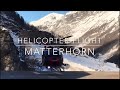 Matterhorn Helicopter Flight