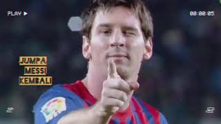 Download lagu Messi - Jumpa Lagi mp3