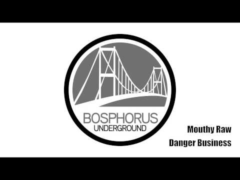 Mouthy Raw - Danger Business
