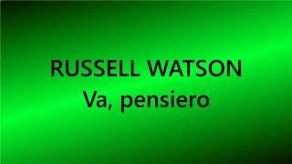 Russell Watson - Va, pensiero