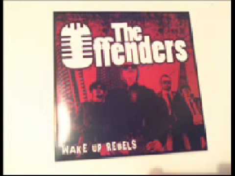 The Offenders - Wake up Rebels