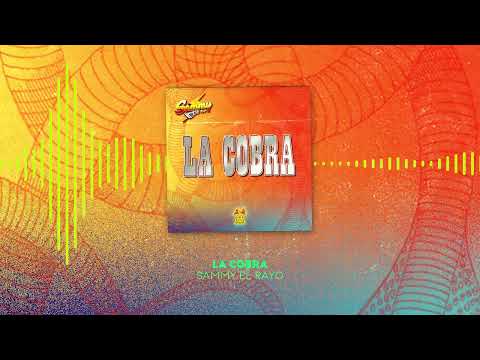 Sammy El Rayo - La Cobra (Video Lyric)