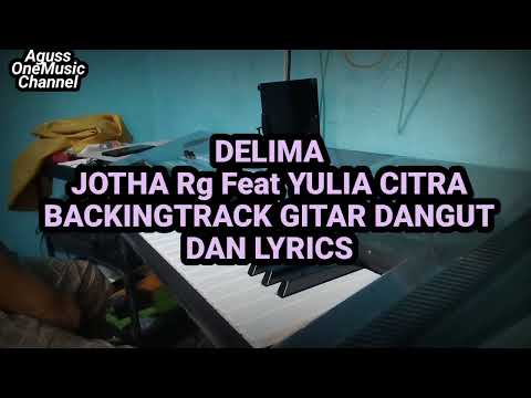 DELIMA JOTHA RG FEAT YULIA CITRA BACKINGTRACK GITAR DANGDUT BY KORG PA600