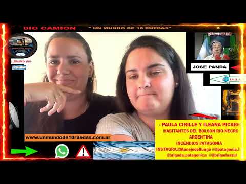 PAULA CILILLE I ILEANA PICABENA  DESDE EL BOLSON RIO NEGRO ARGENTINA QUE SUFRENDO  LOS INCENDIOS