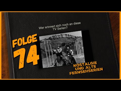 Könnt Ihr Euch noch daran erinnern? Nostalgie und alte Fernsehserien Teil 74 Kindheitserinnerungen