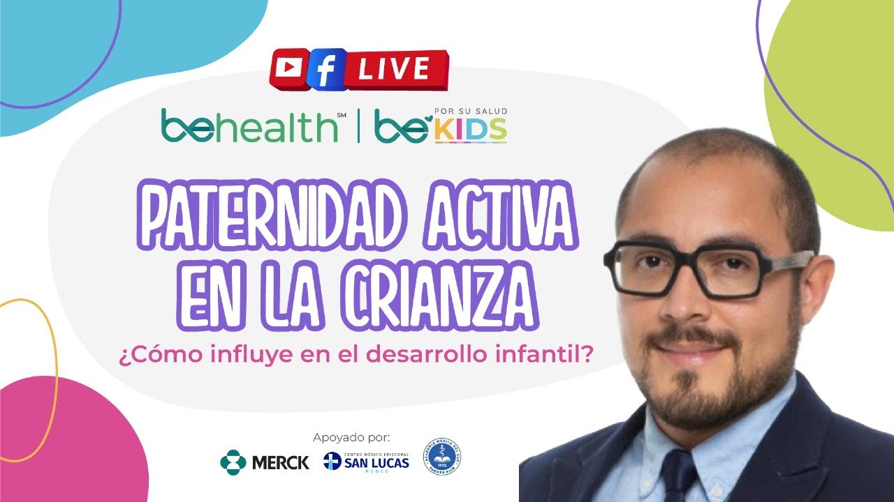 Paternidad ACTIVA en la crianza. ¿Cómo influye en el desarrollo infantil?
