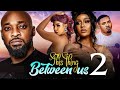 THIS THING BETWEEN US 2 (Trending New Movie) Deza The Great, Stefania Bassey, Chioma Okafor #2023