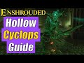 Hollow Cyclops Boss Mechanics Enshrouded Guide