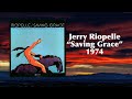 Jerry Riopelle Saving Grace Full Album
