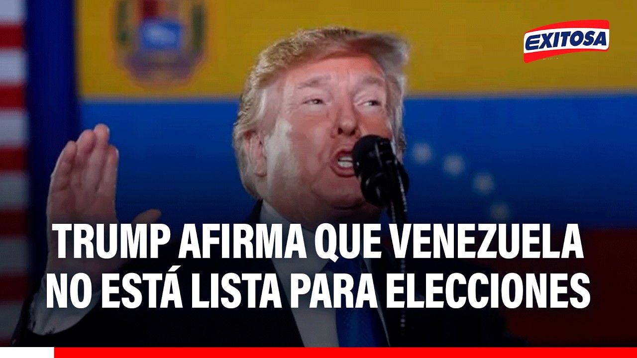 🔴🔵 Donald Trump afirma que Venezuela aún no está lista para elecciones